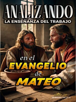 cover image of Analizando la Enseñanza del Trabajo en el Evangelio de Mateo